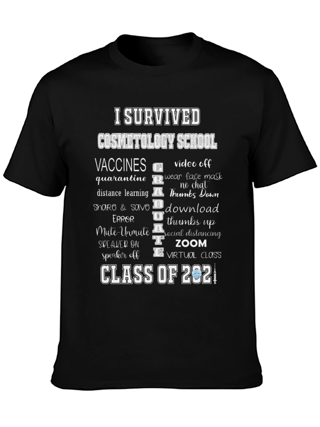 I Survived Cosmetology School 2021 T-Shirt
