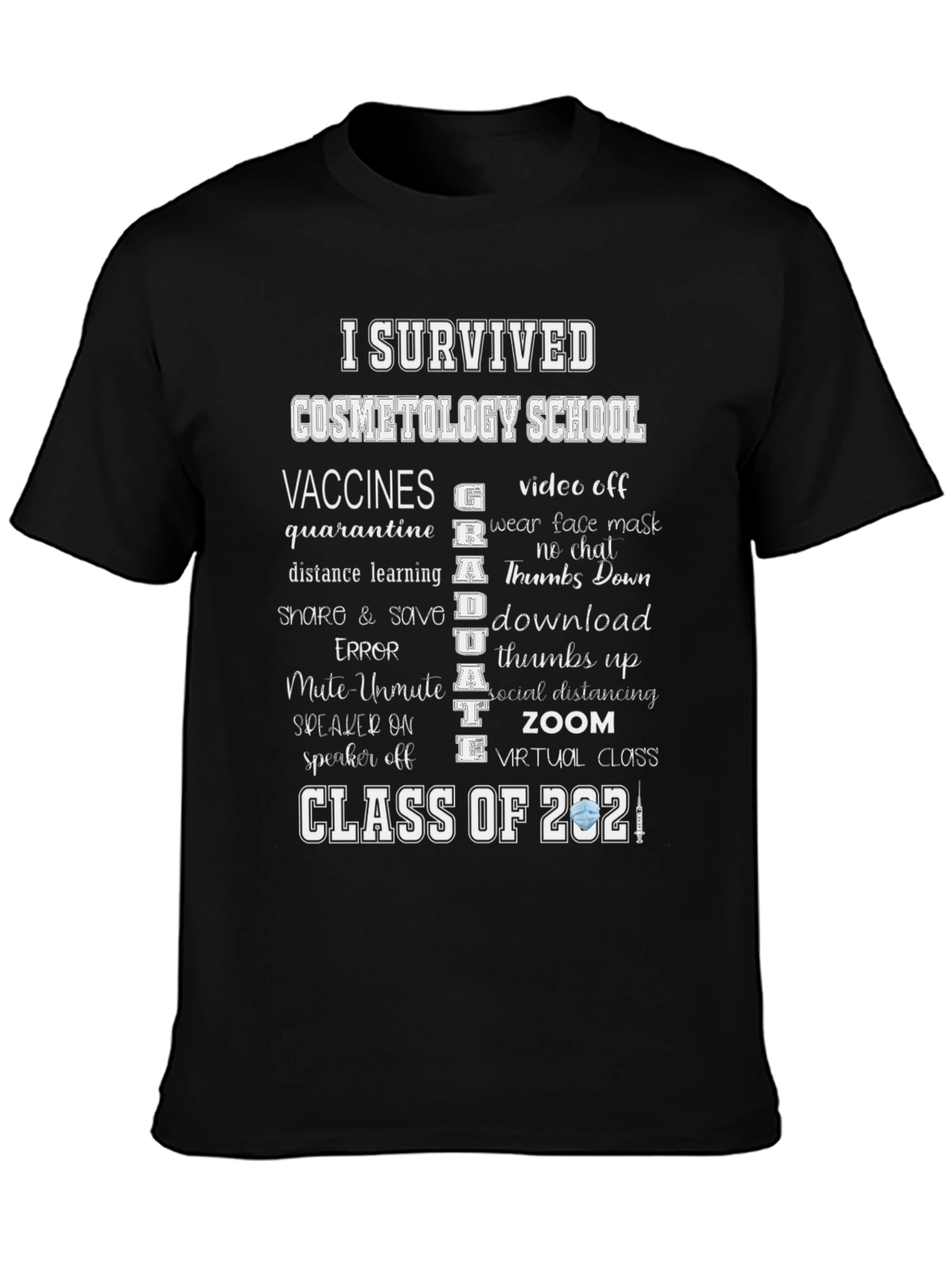 I Survived Cosmetology School 2021 T-Shirt