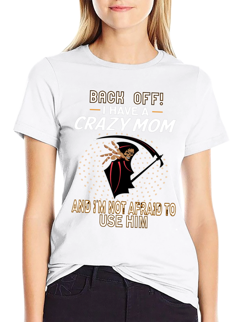 Crazy Mom T-Shirt - Grim Reaper Design