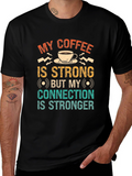 Strong Coffee Strong Connection Graphic T-Shirt