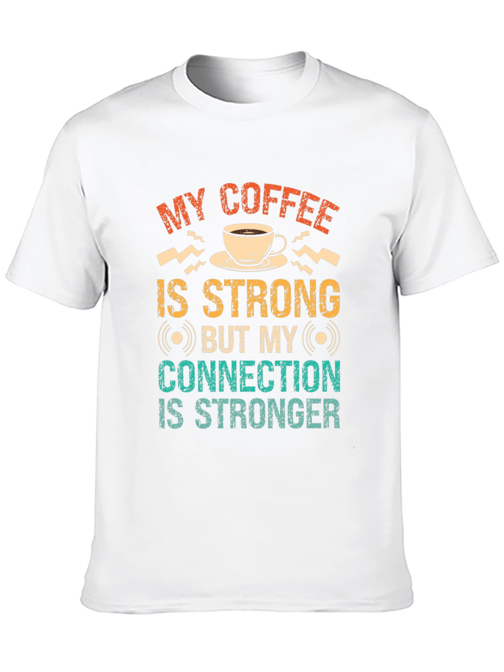 Strong Coffee Strong Connection Graphic T-Shirt