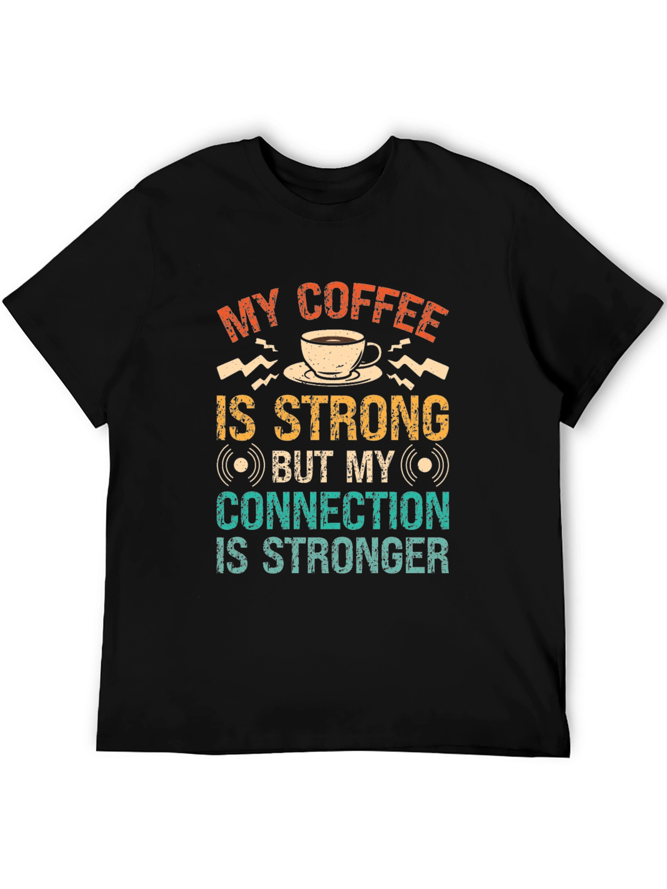 Strong Coffee Strong Connection Graphic T-Shirt