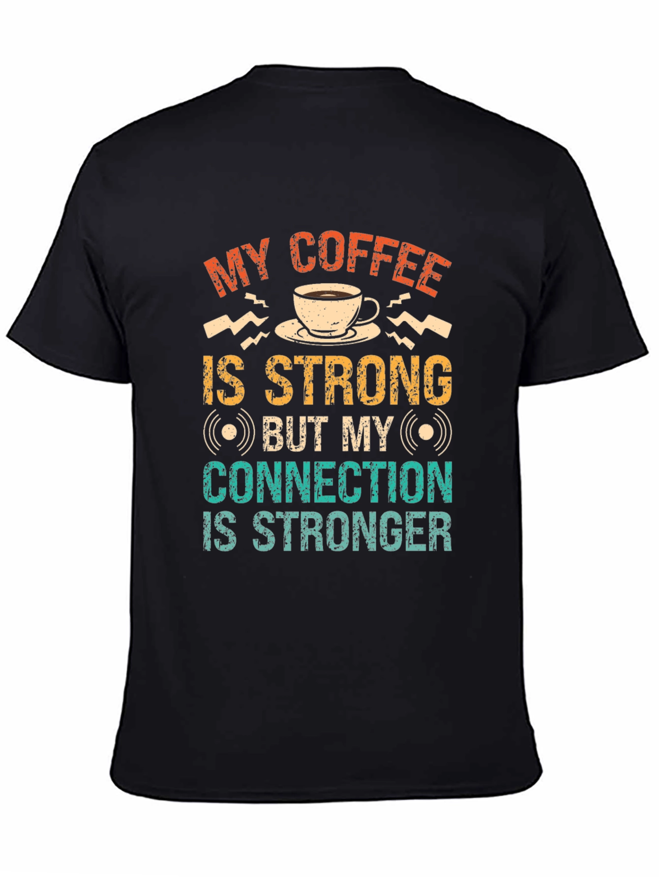 Strong Coffee Strong Connection Graphic T-Shirt