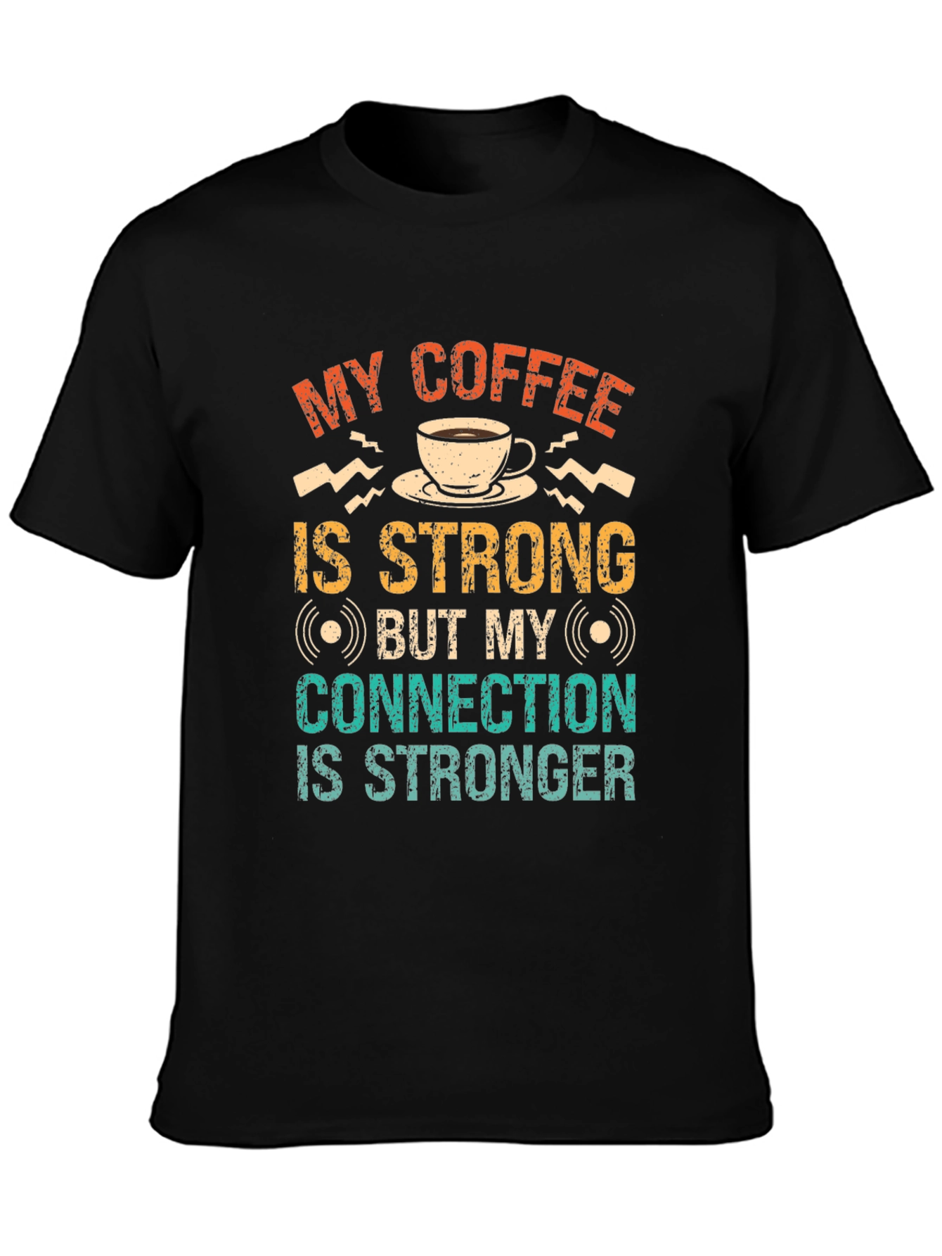 Strong Coffee Strong Connection Graphic T-Shirt