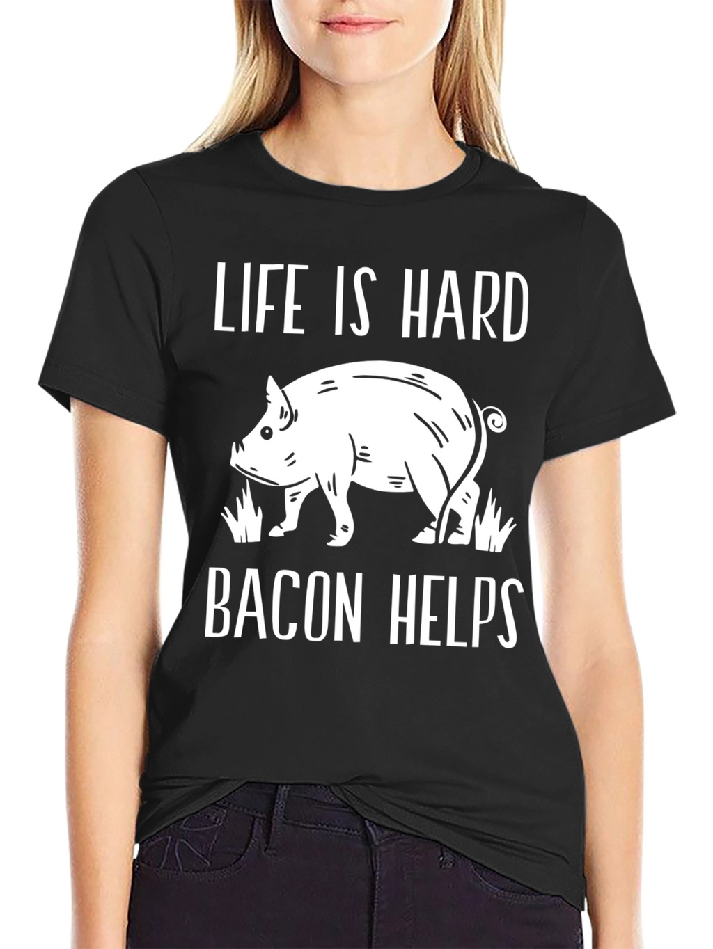 Life is Hard Bacon Helps Graphic Tee