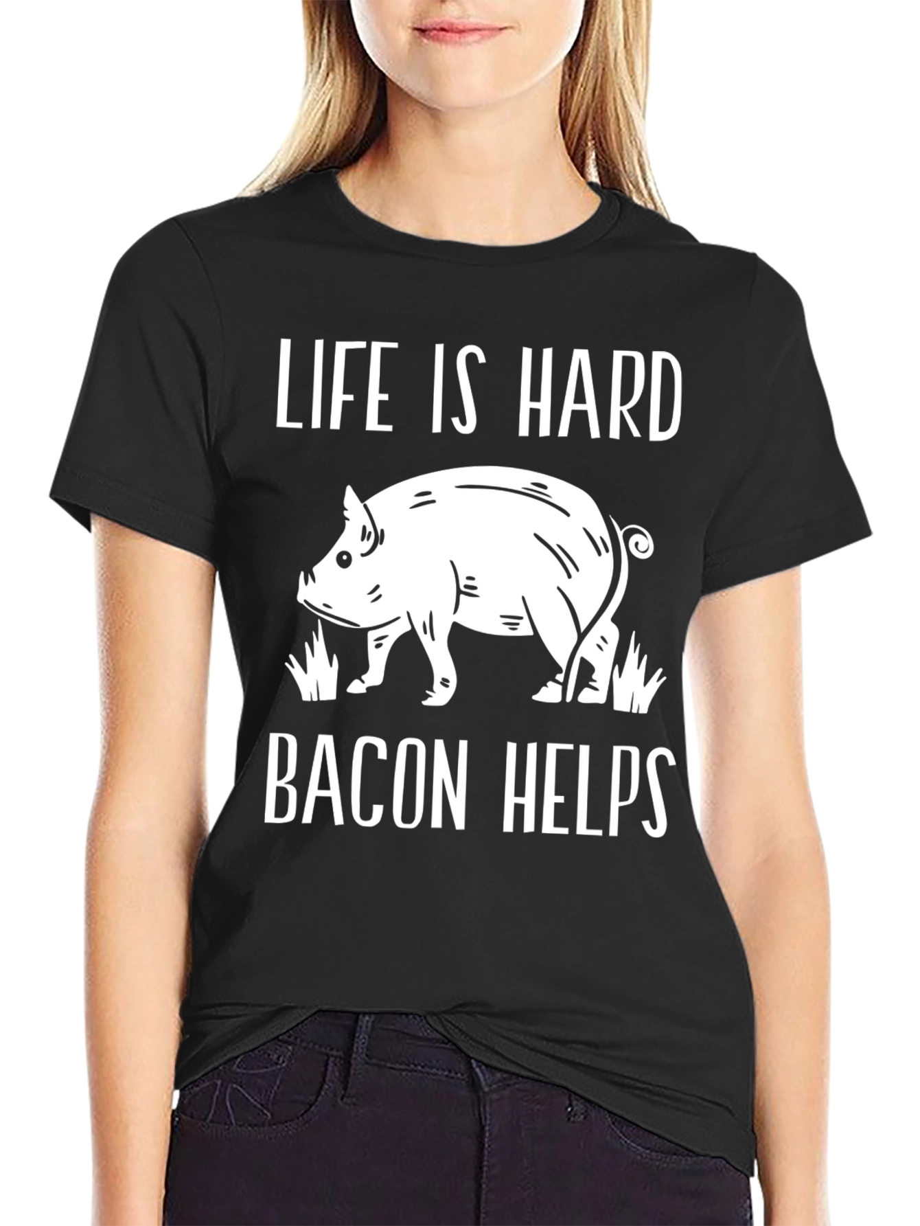 Life is Hard Bacon Helps Graphic Tee