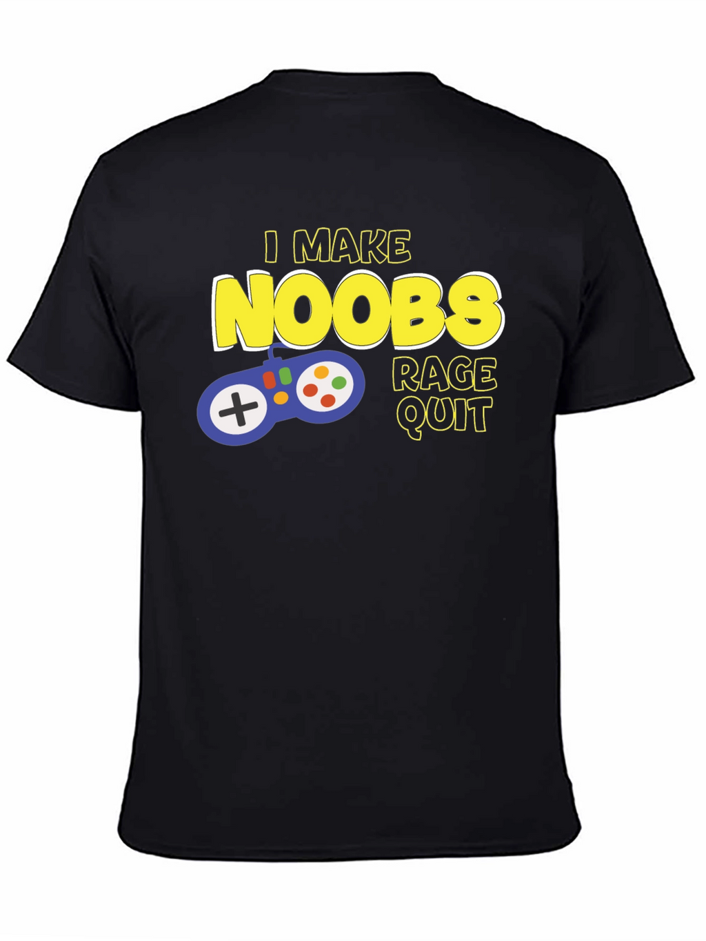 Gamer T-Shirt - I Make Noobs Rage Quit