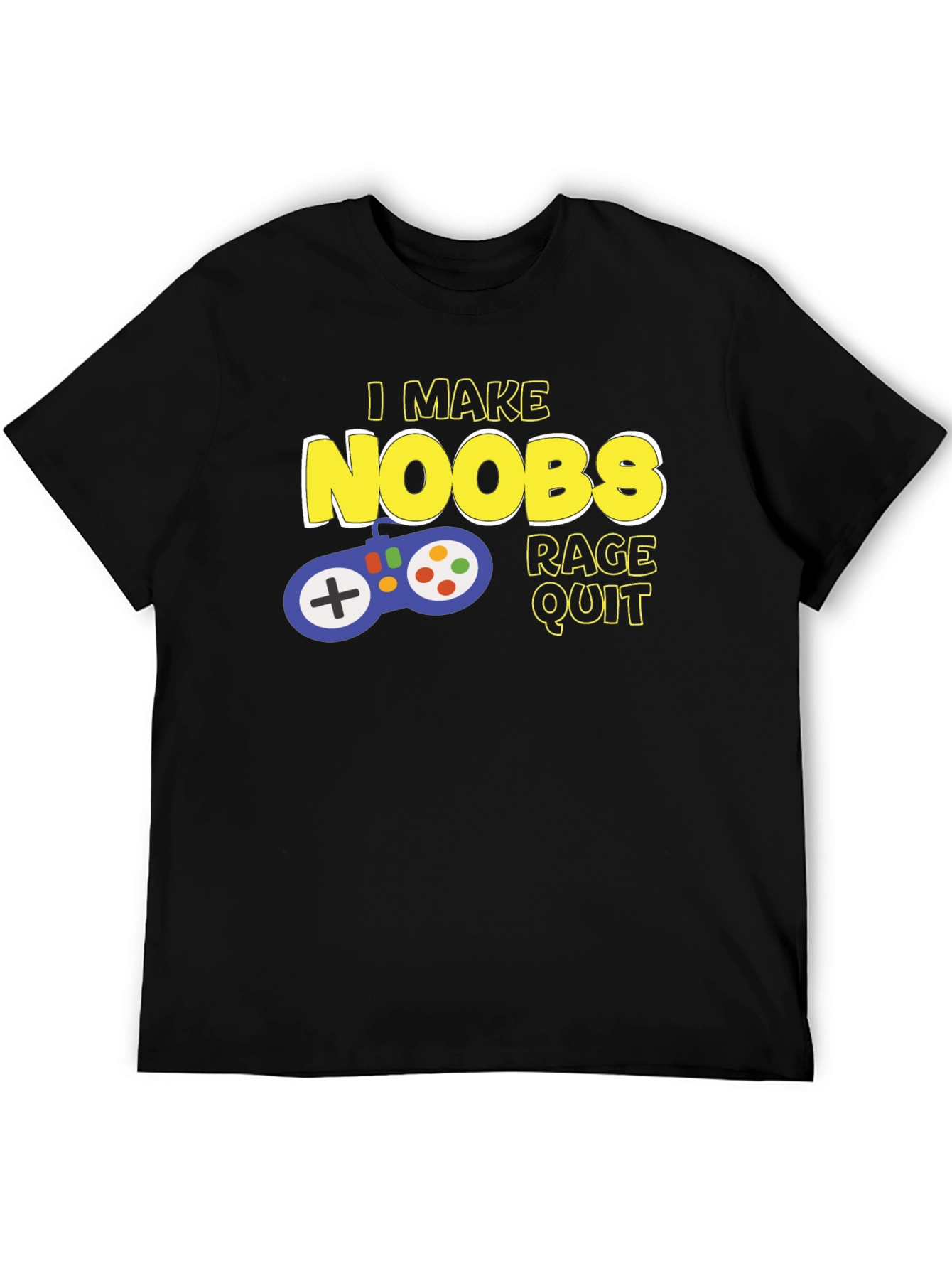 Gamer T-Shirt - I Make Noobs Rage Quit