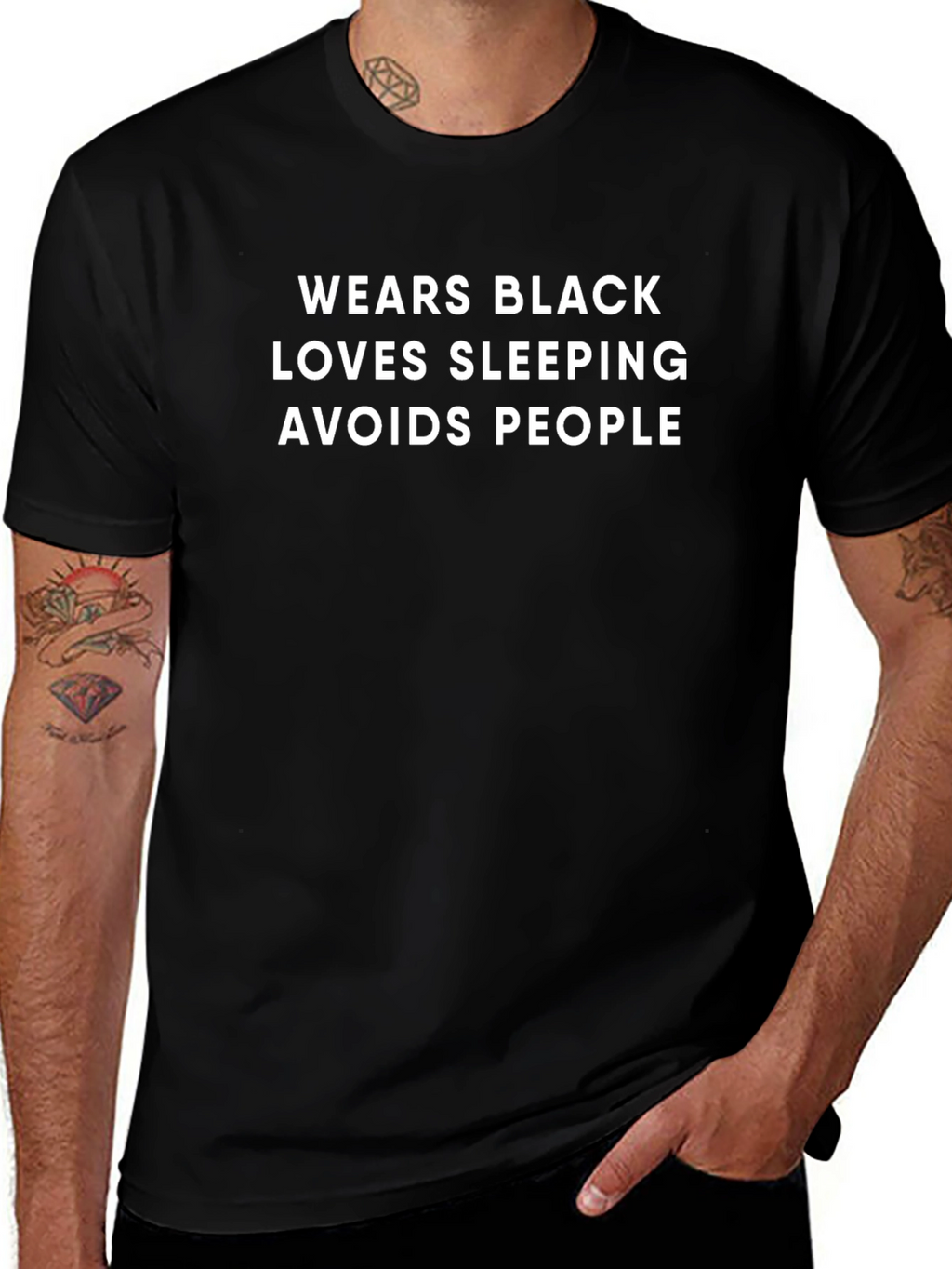 Black T-Shirt: Wears Black Loves Sleeping Avoids People