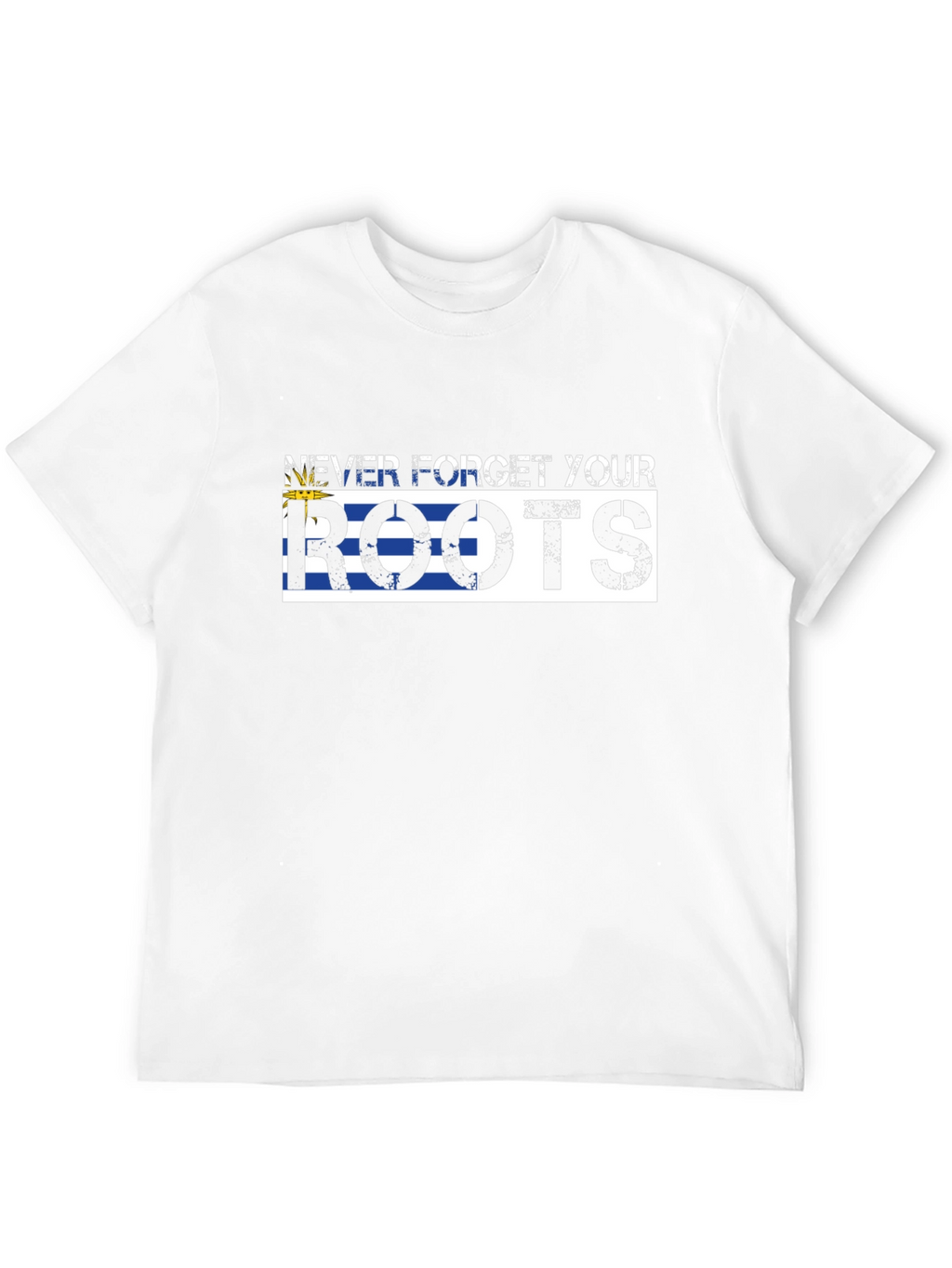 Never Forget Your Roots Uruguay Flag T-Shirt