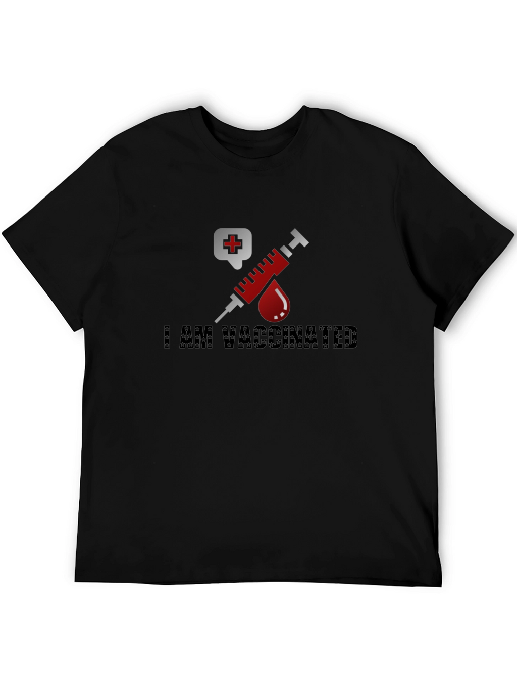 I Am Vaccinated Graphic T-Shirt