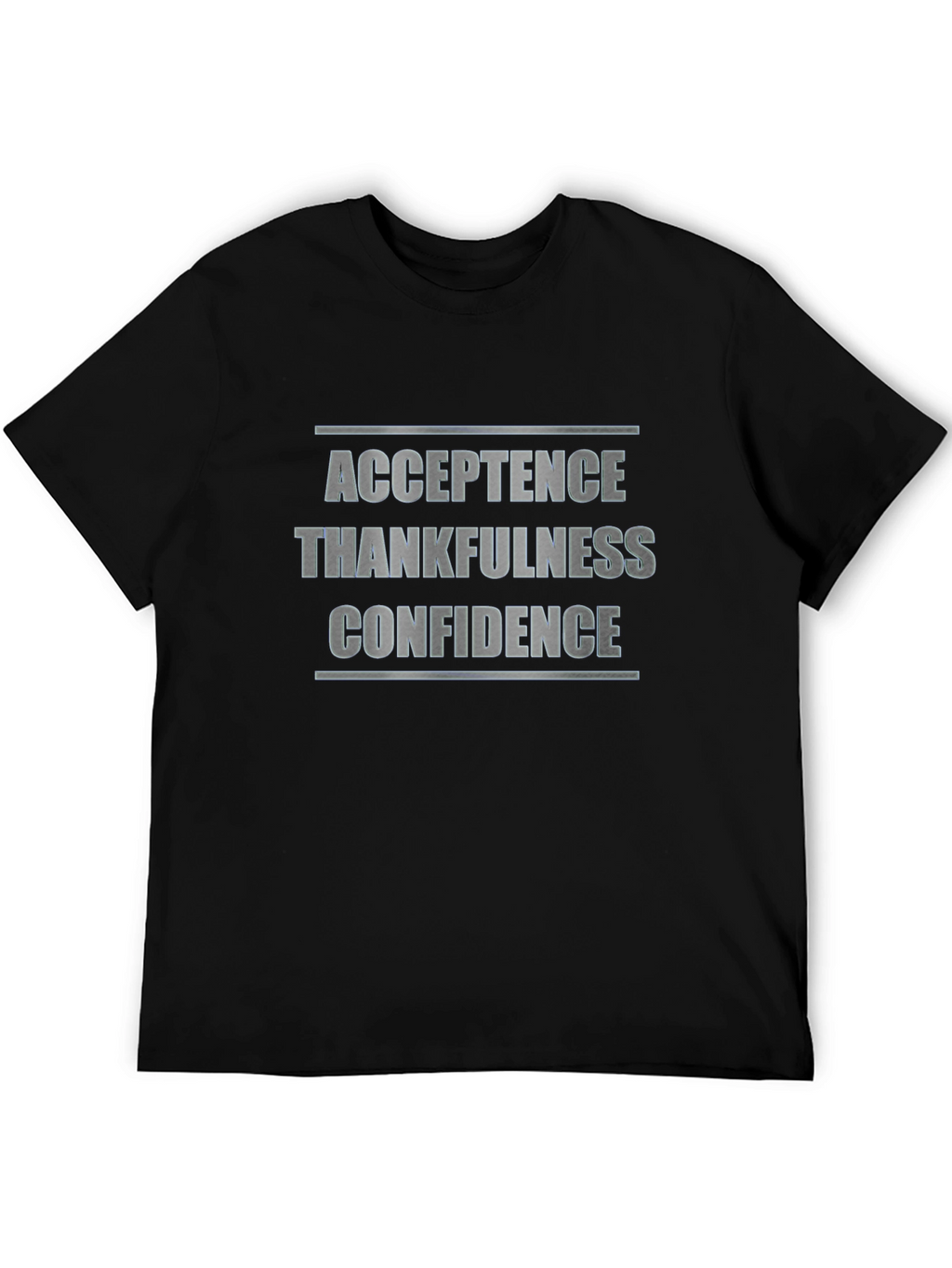 Acceptance Thankfulness Confidence Black T-Shirt