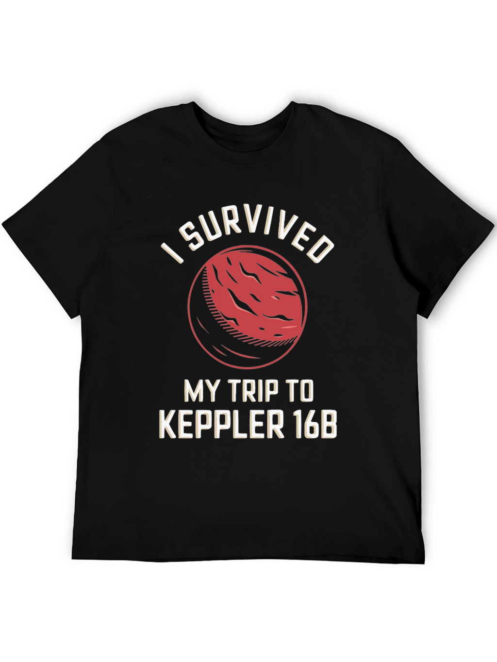 I Survived Kepler 16B Black T-Shirt