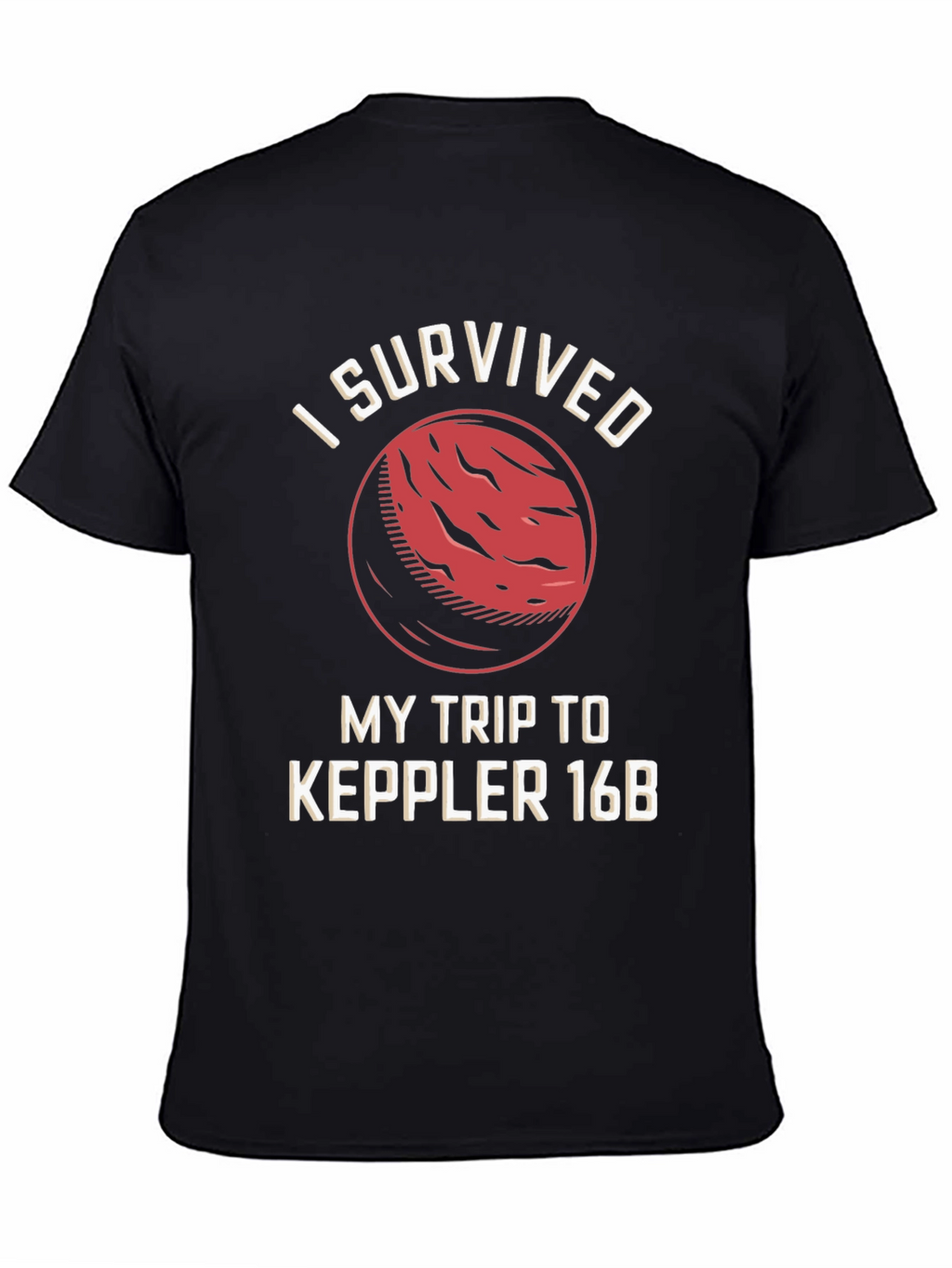 I Survived Kepler 16B Black T-Shirt