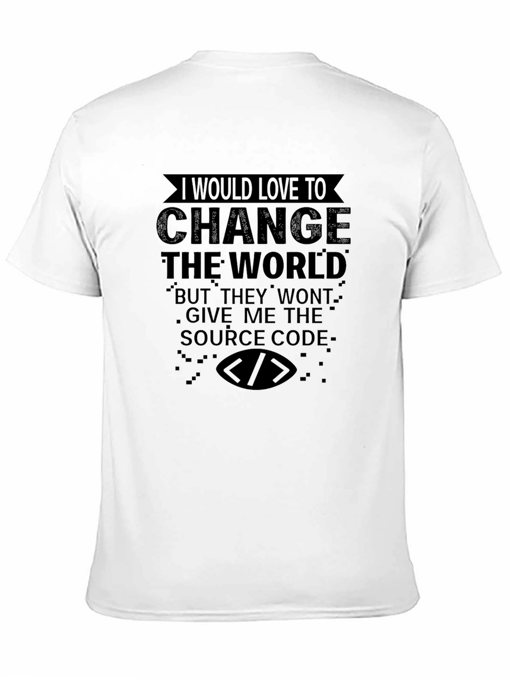 Change The World Source Code T-Shirt