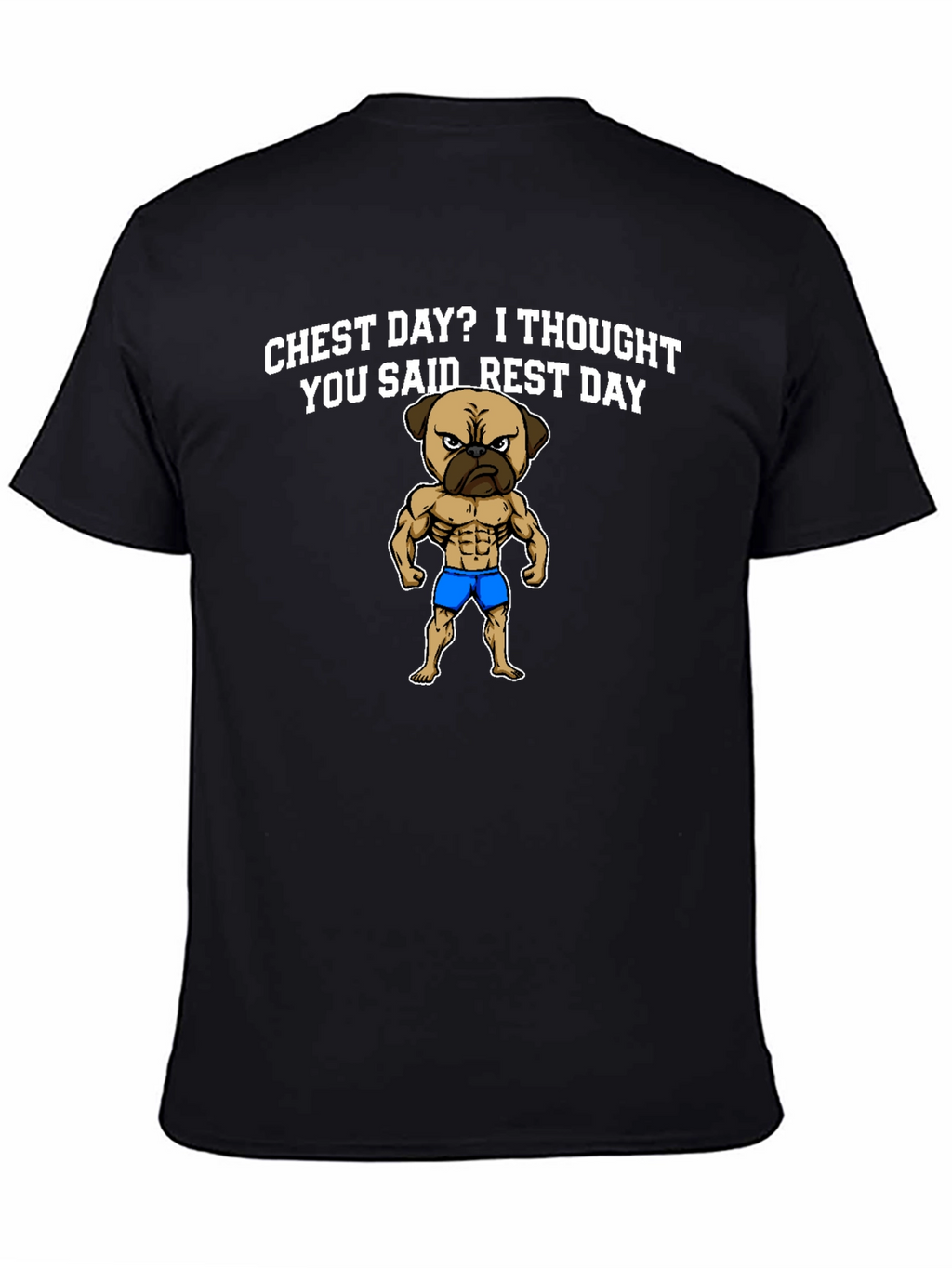 Chest Day Pug Graphic T-Shirt