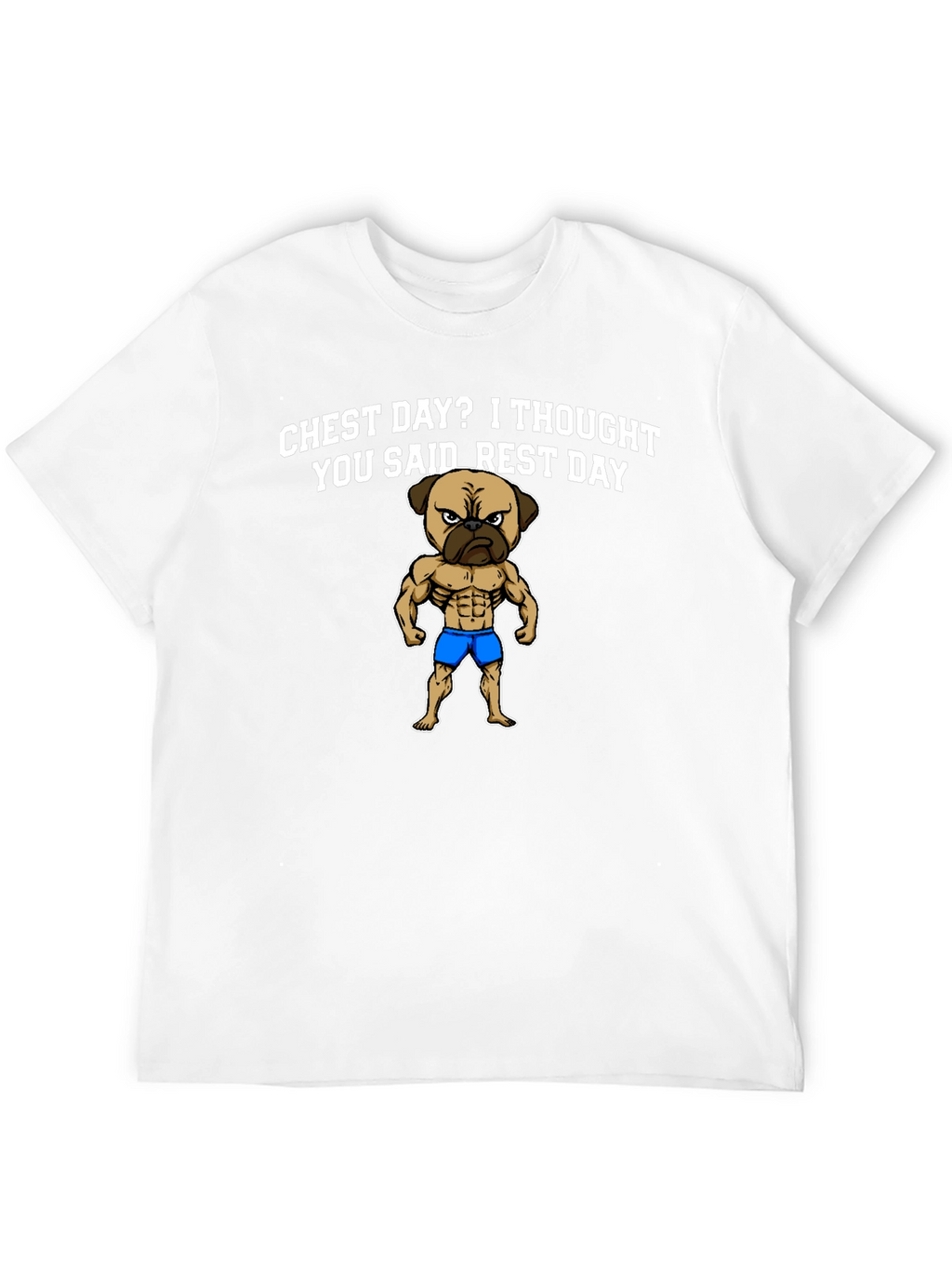 Chest Day Pug Graphic T-Shirt