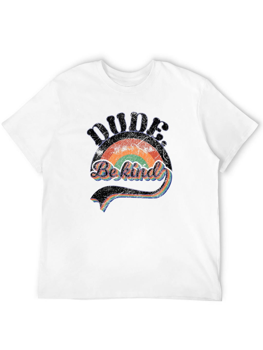 Dude Be Kind Rainbow Graphic T-Shirt