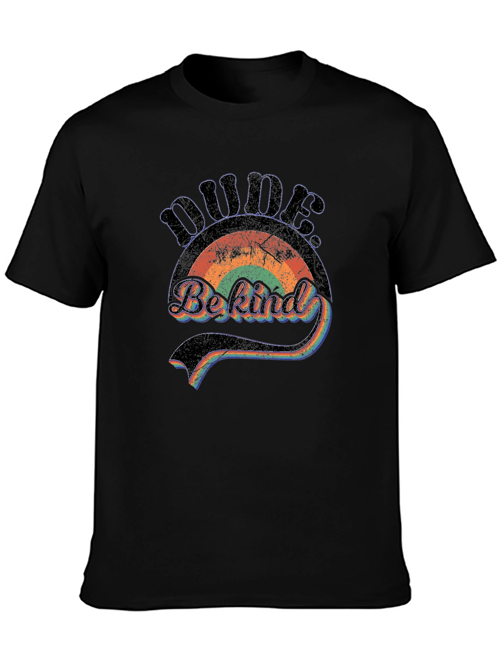 Dude Be Kind Rainbow Graphic T-Shirt