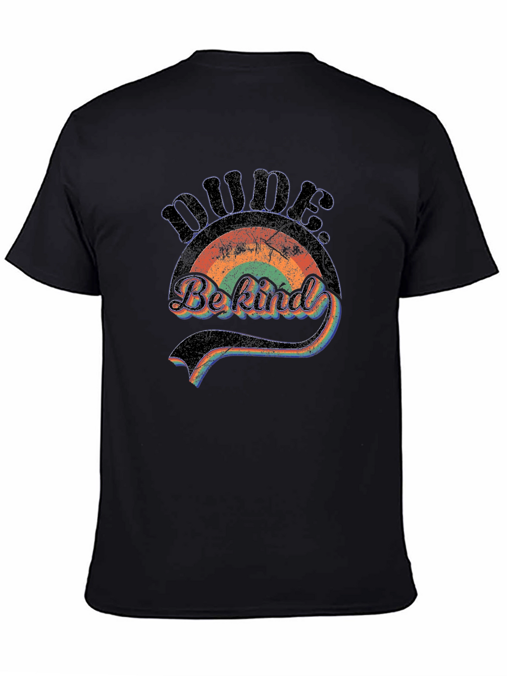 Dude Be Kind Rainbow Graphic T-Shirt