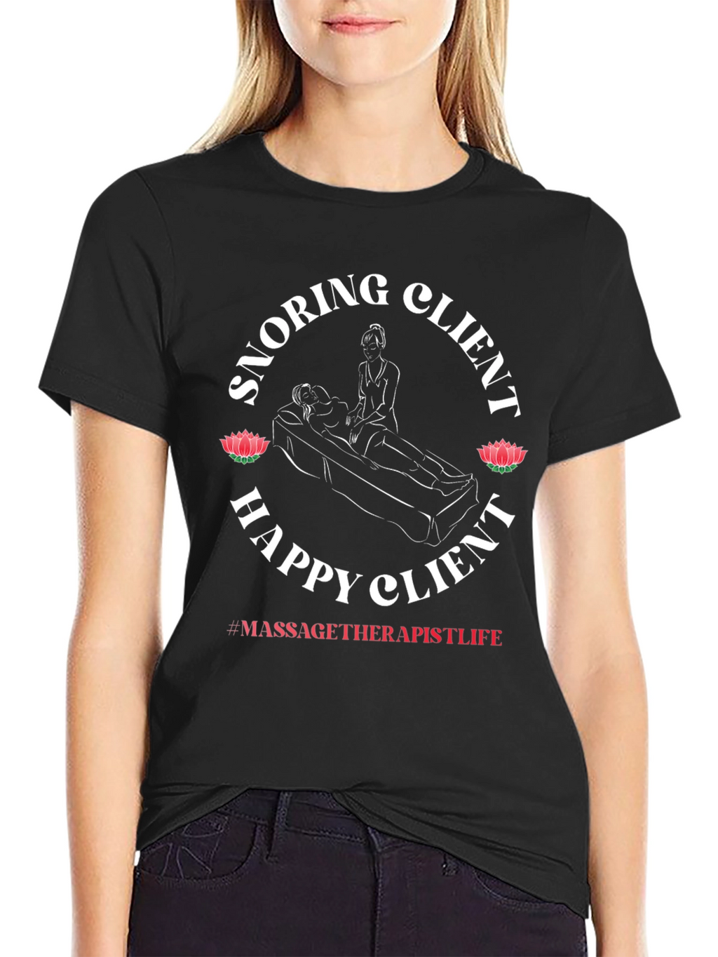 Snoring Client Happy Client Massage Therapist T-Shirt