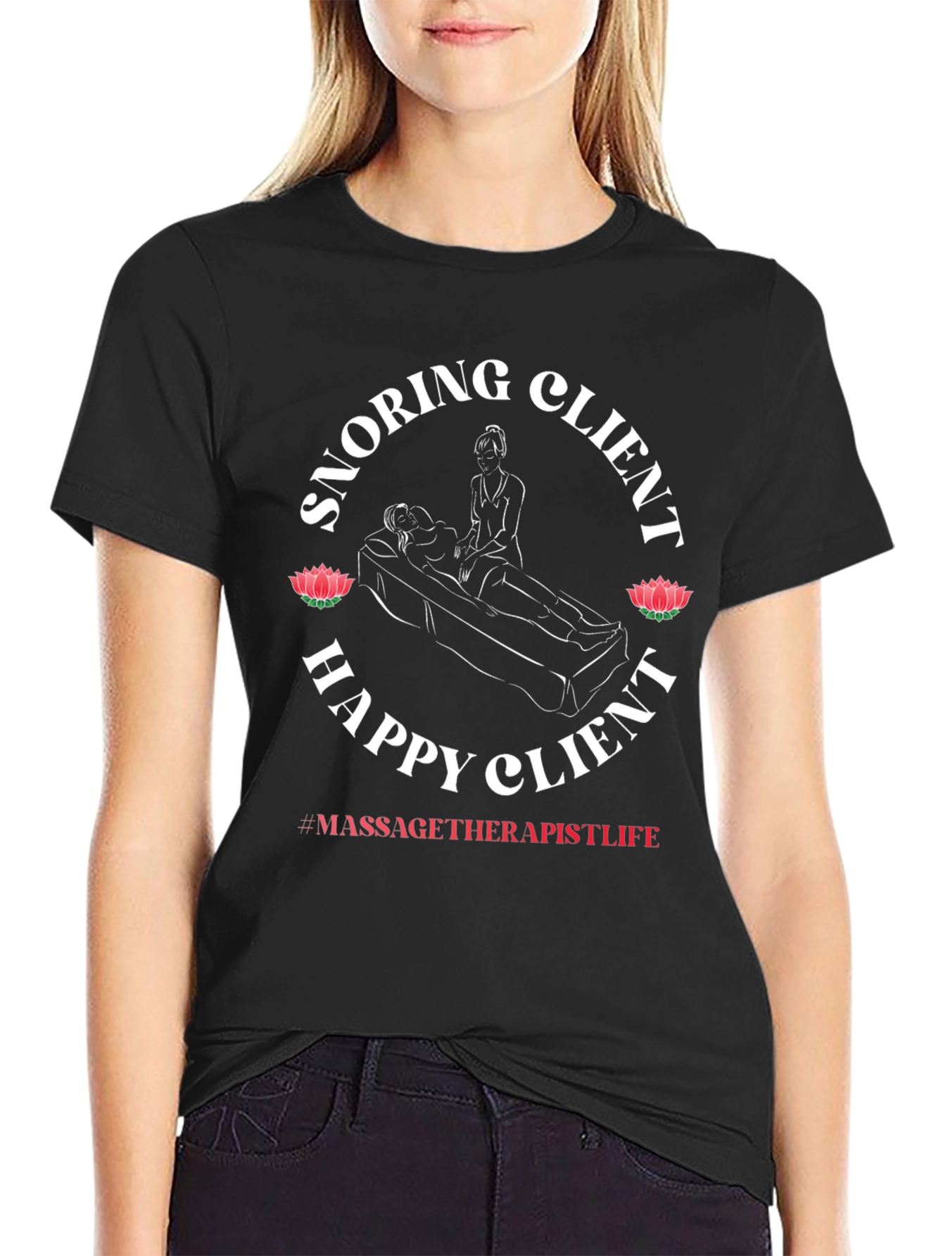 Snoring Client Happy Client Massage Therapist T-Shirt
