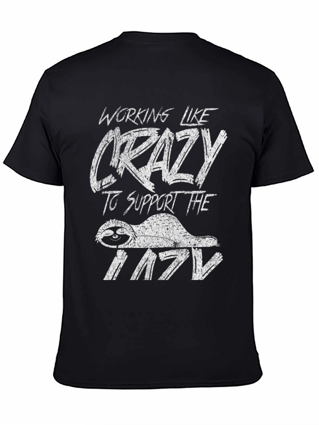 Funny Sloth Graphic T-Shirt - Working Like Crazy