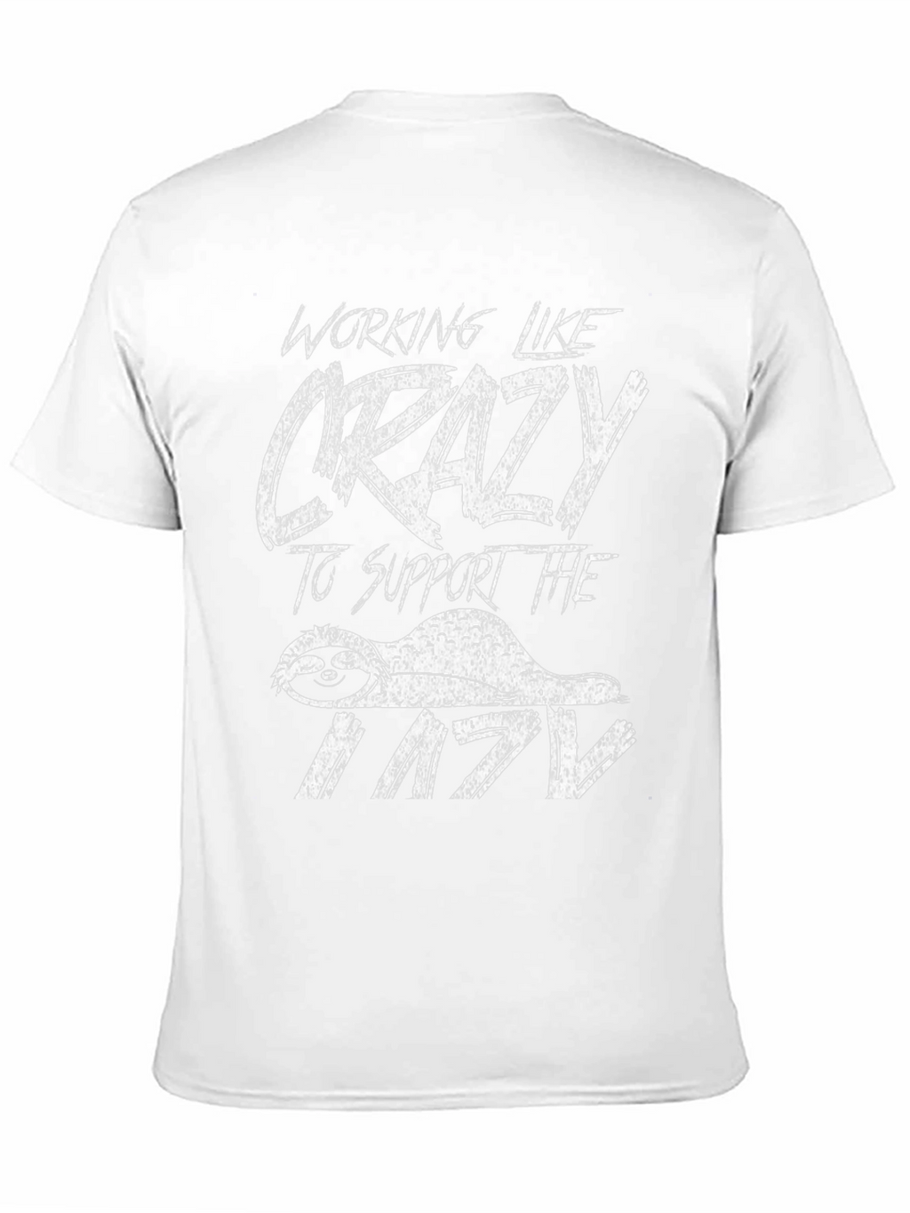 Funny Sloth Graphic T-Shirt - Working Like Crazy