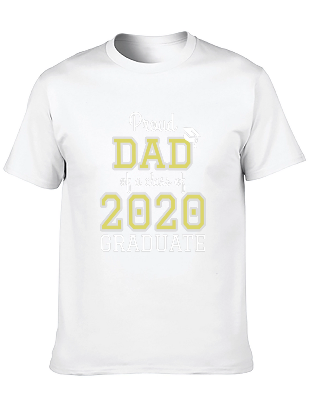 Proud Dad Class of 2020 Graduate T-Shirt