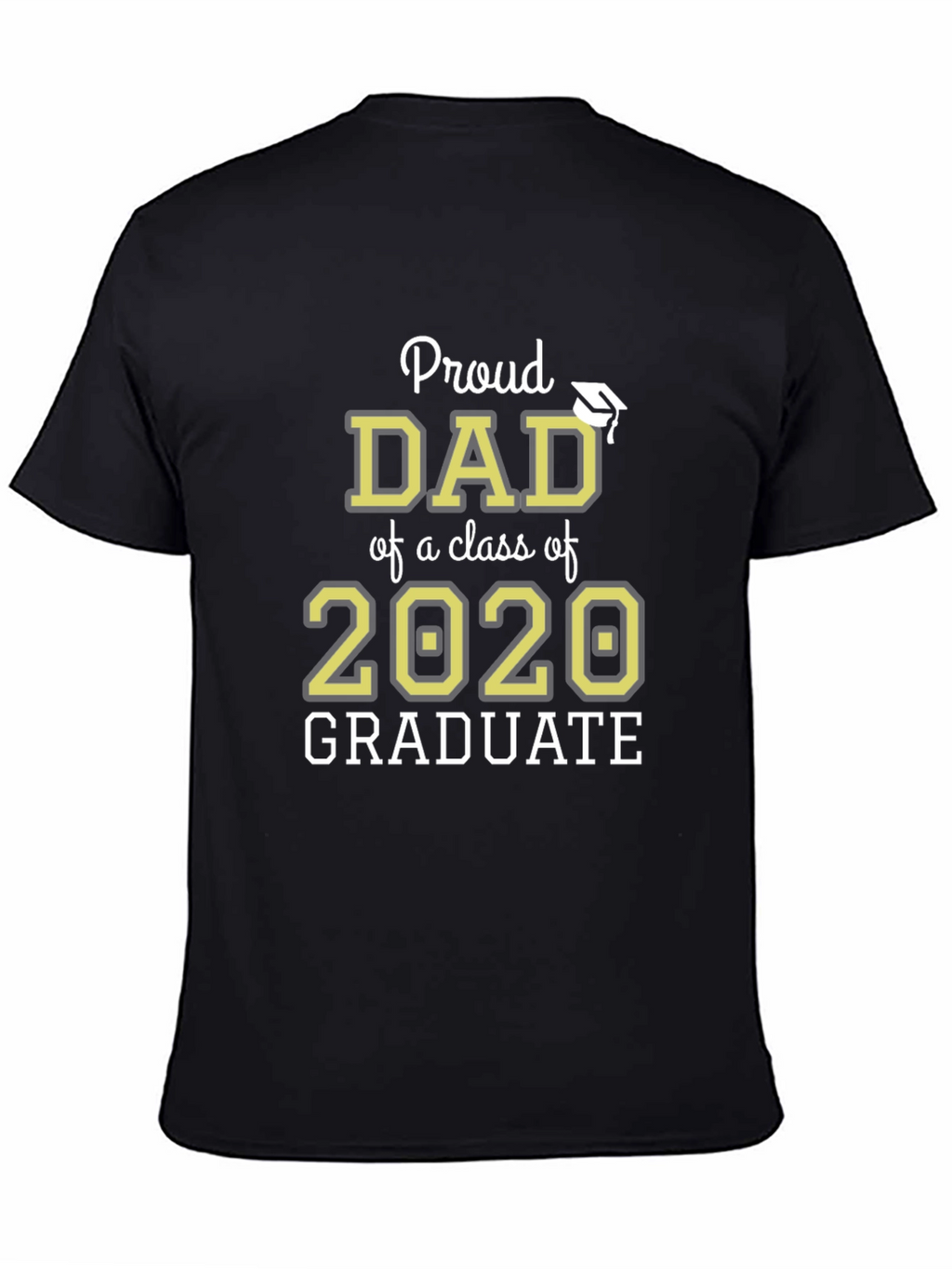Proud Dad Class of 2020 Graduate T-Shirt