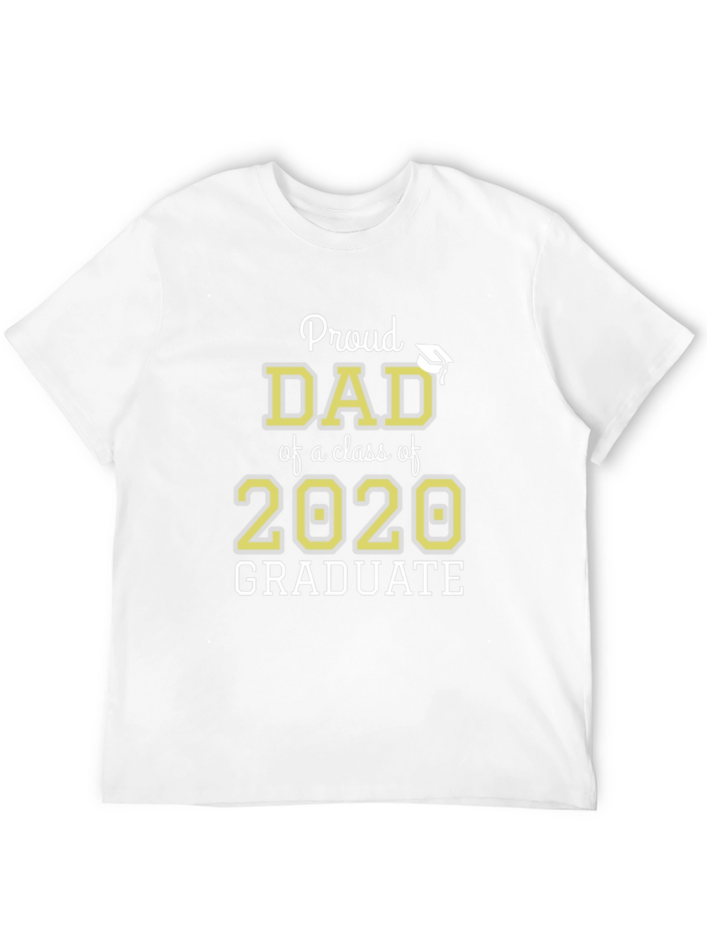 Proud Dad Class of 2020 Graduate T-Shirt