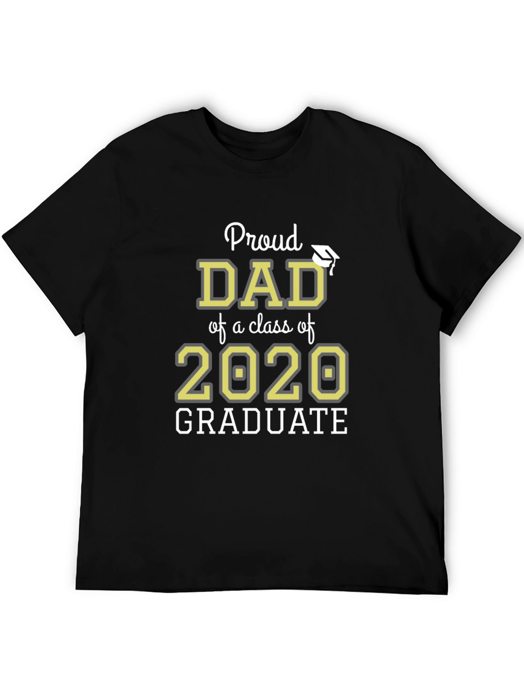 Proud Dad Class of 2020 Graduate T-Shirt