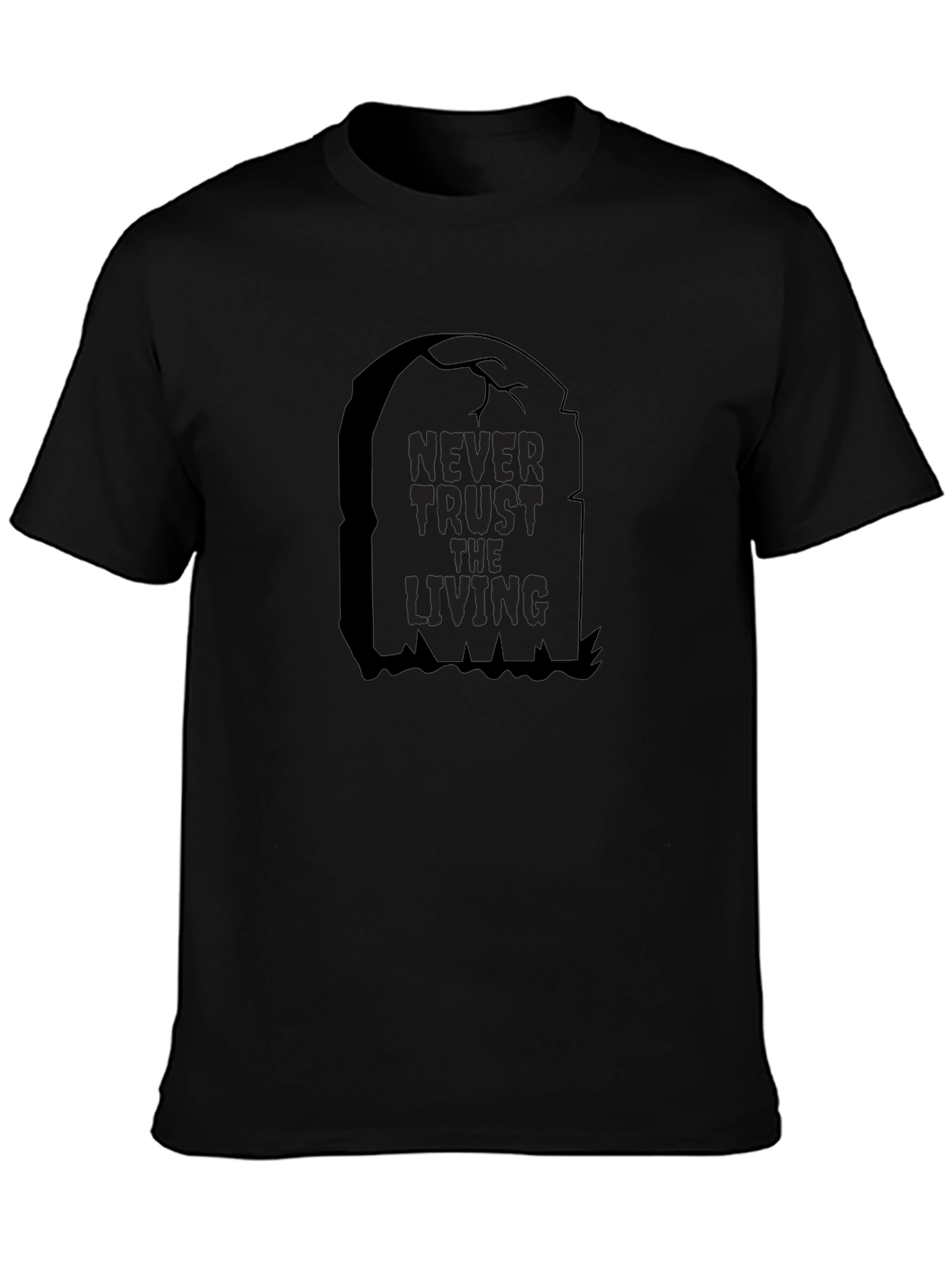 Never Trust the Living Tombstone Black T-Shirt
