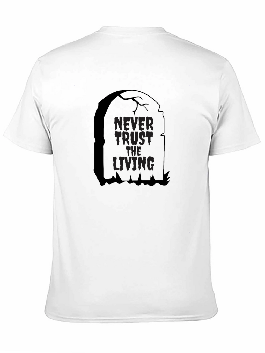 Never Trust the Living Tombstone Black T-Shirt