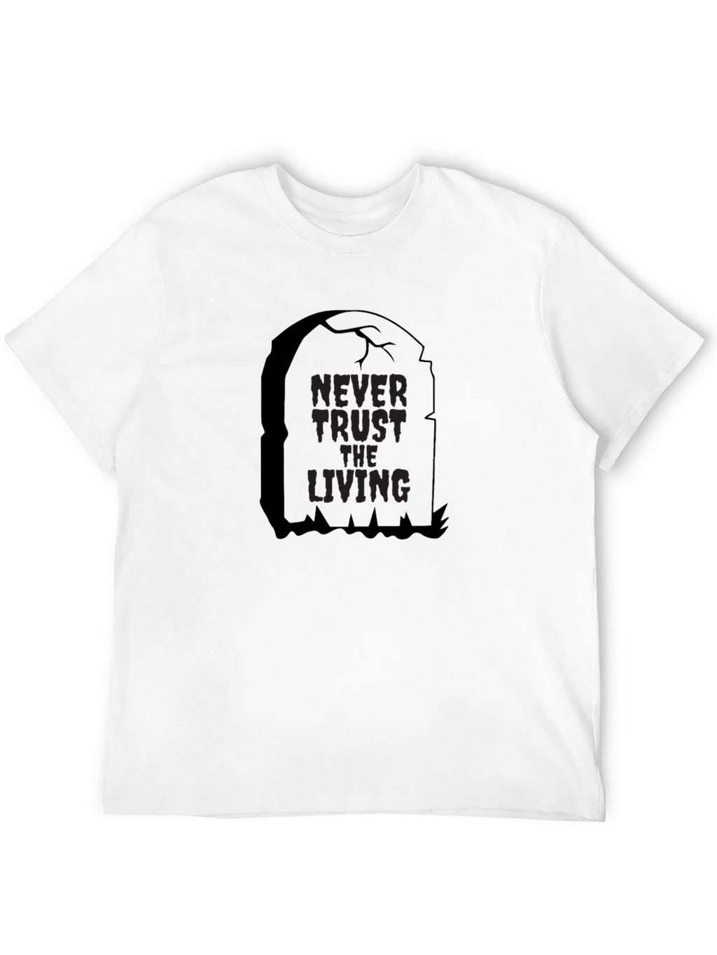 Never Trust the Living Tombstone Black T-Shirt