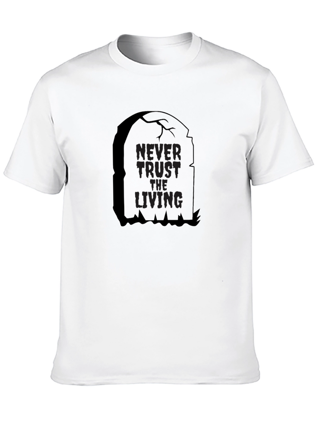 Never Trust the Living Tombstone Black T-Shirt