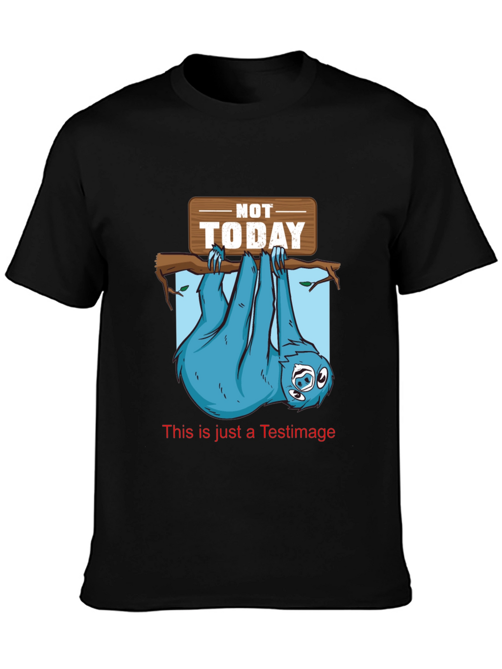 Funny Sloth Not Today Graphic T-Shirt