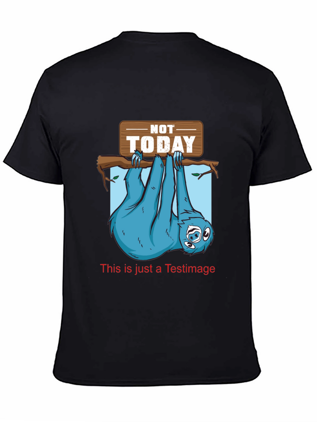 Funny Sloth Not Today Graphic T-Shirt