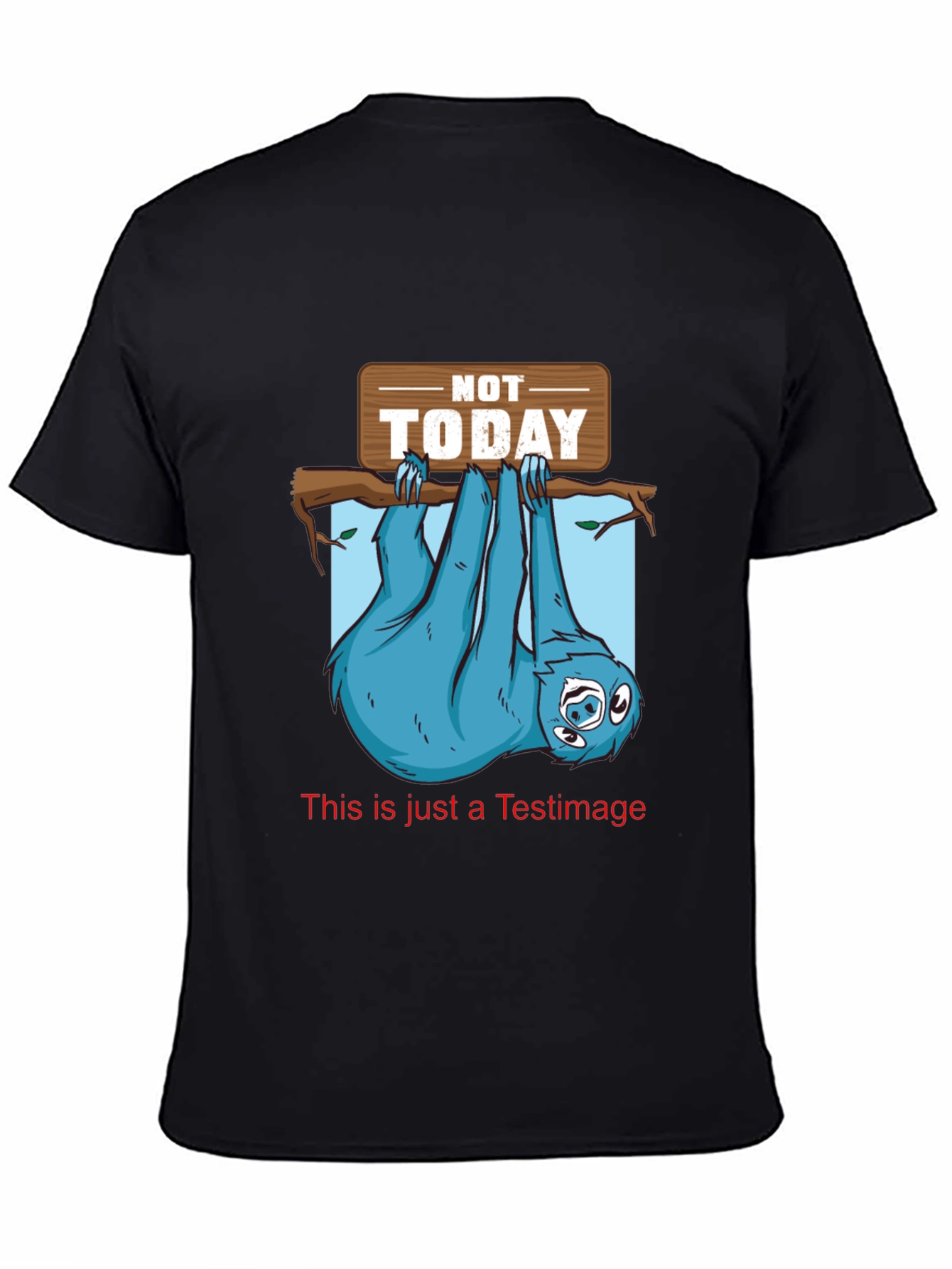 Funny Sloth Not Today Graphic T-Shirt