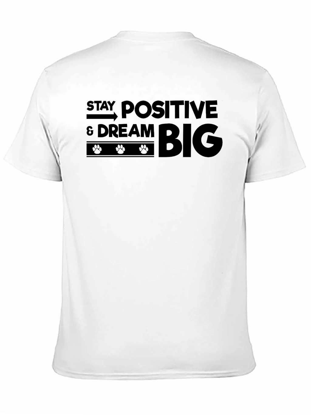 Stay Positive Dream Big Graphic T-Shirt