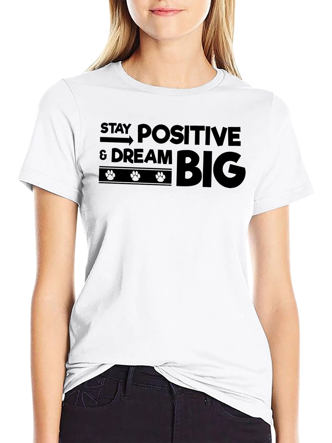 Stay Positive Dream Big Graphic T-Shirt