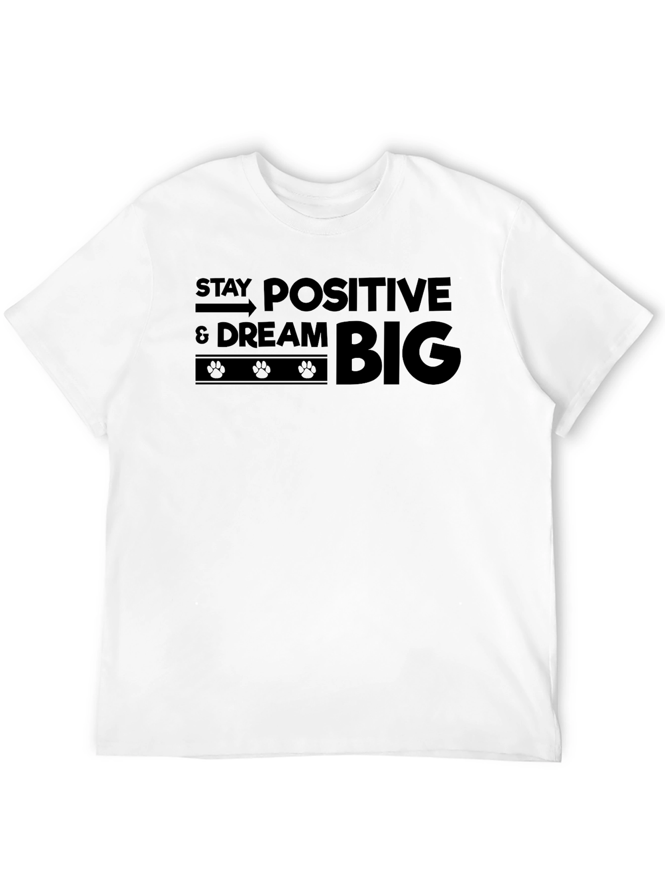 Stay Positive Dream Big Graphic T-Shirt
