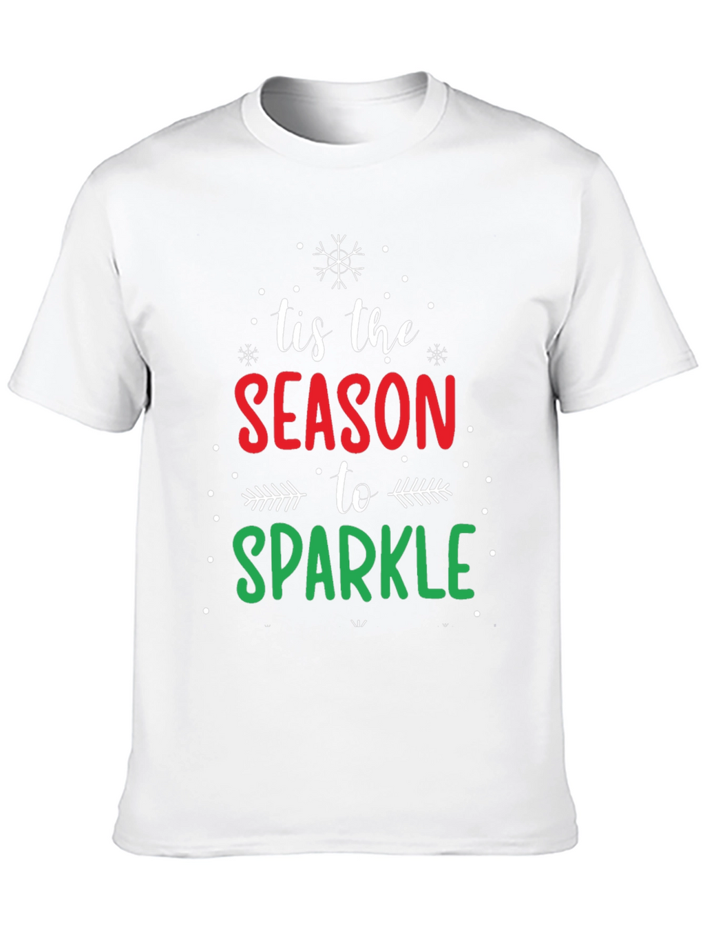 Tis the Season to Sparkle Christmas T-Shirt