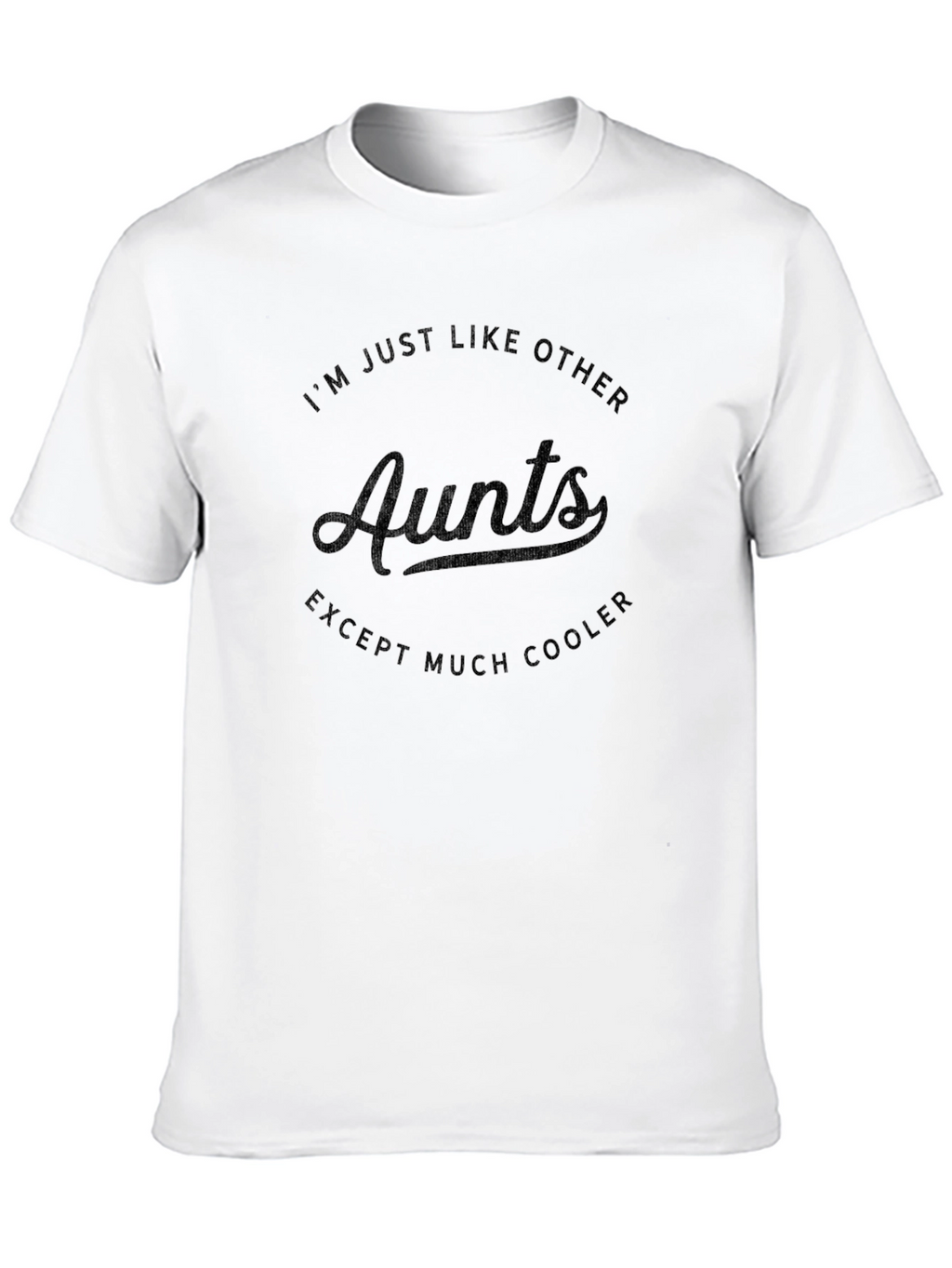 Cool Aunt T-Shirt - Funny Auntie Gift