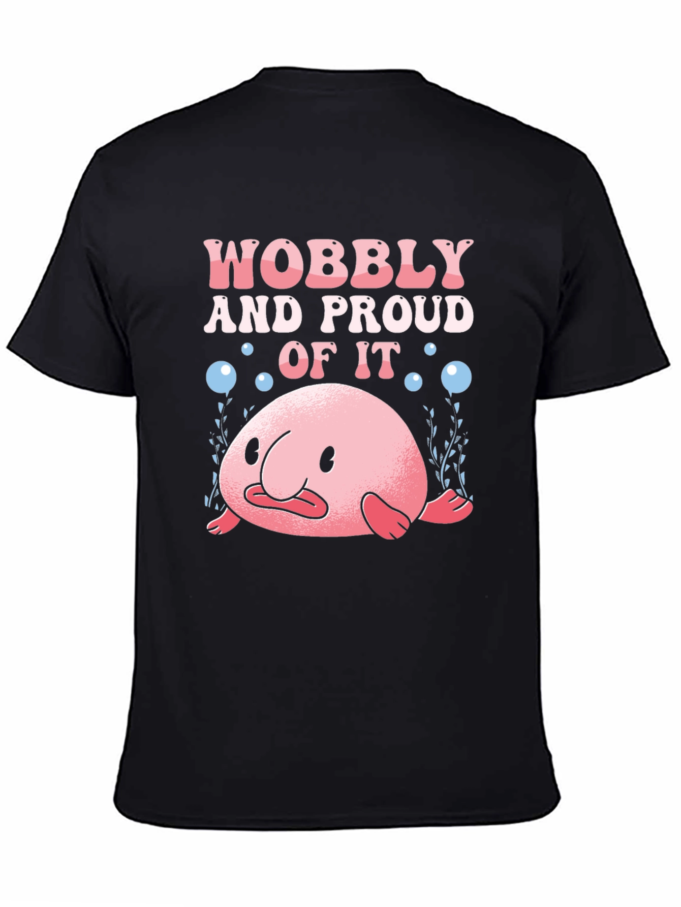 Wobbly and Proud Blobfish Graphic Tee