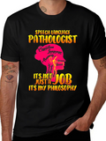 Speech Language Pathologist T-Shirt: Its My Philosophy