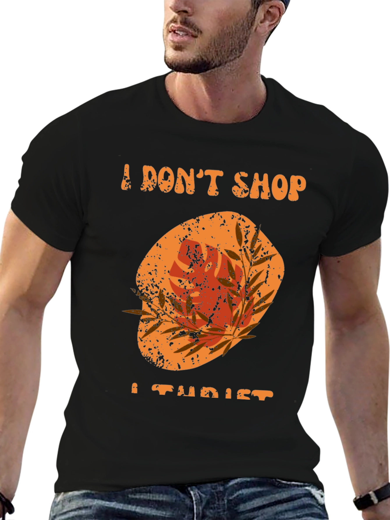 I Dont Shop I Tourist T-Shirt