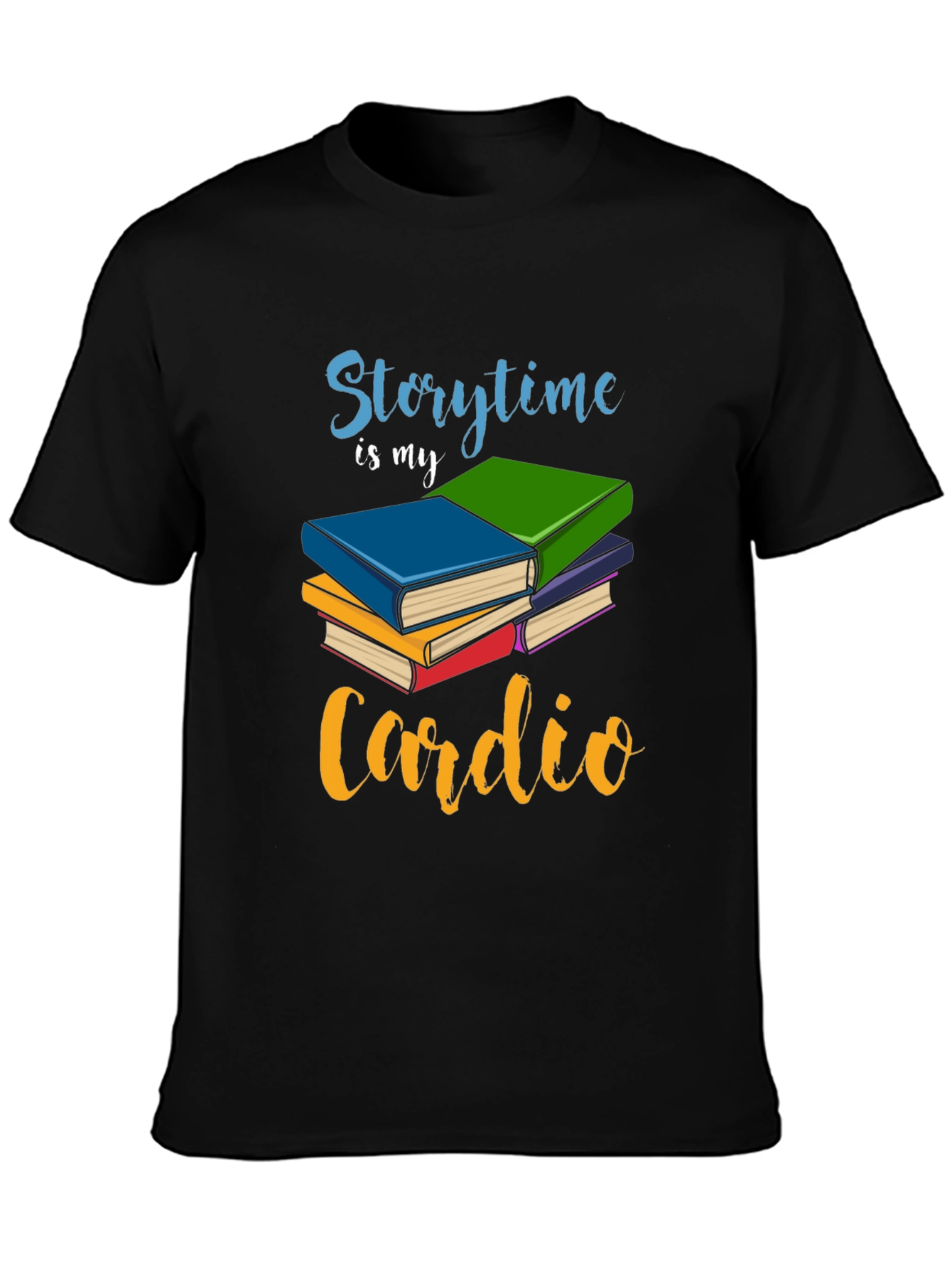 Storytime is My Cardio T-Shirt
