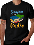 Storytime is My Cardio T-Shirt