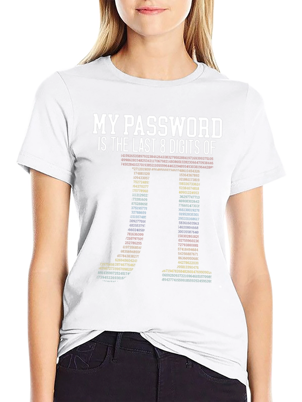 My Password is Last 8 Digits T-Shirt